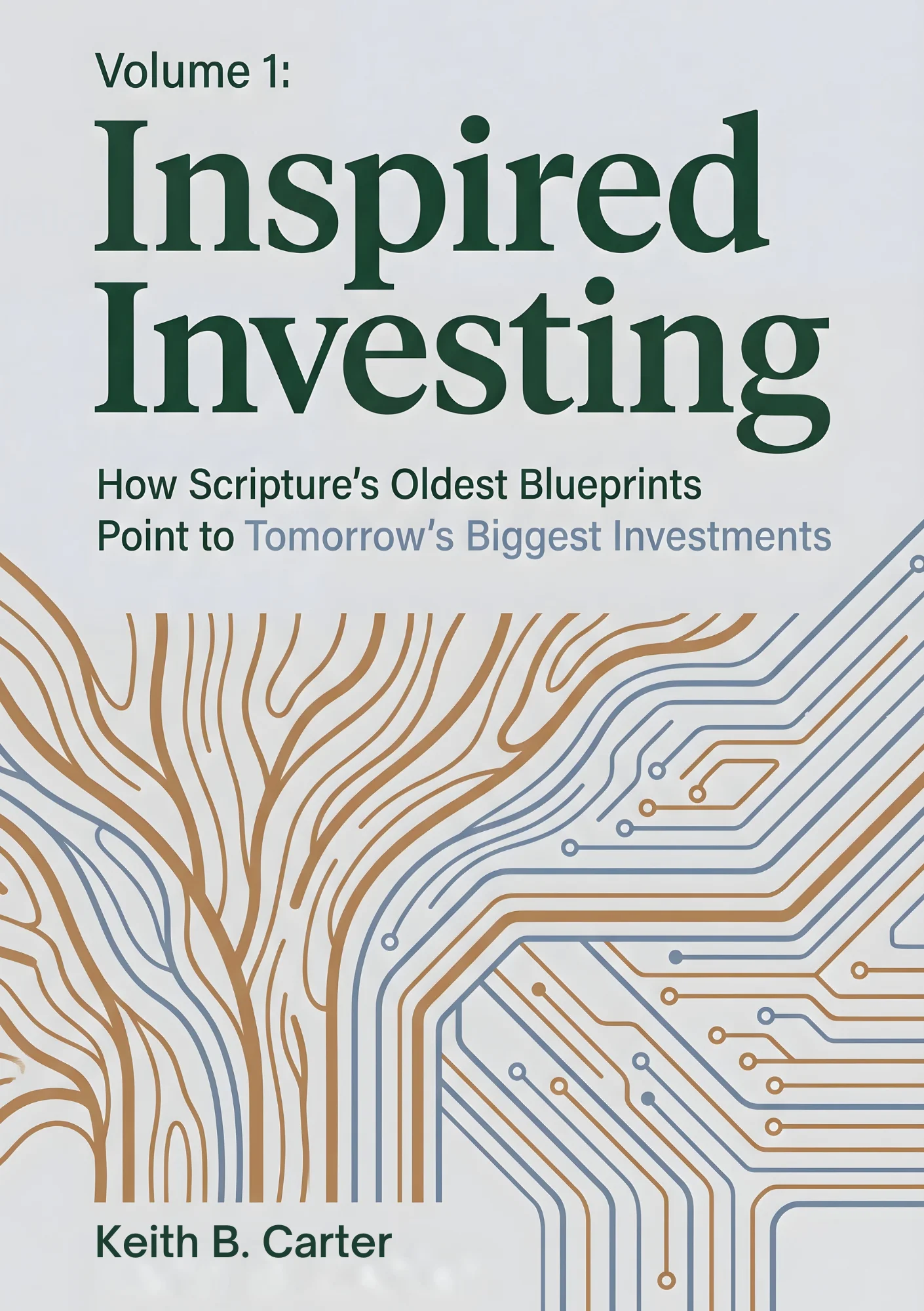 Inspired Investing: How Scripture's Oldest Blueprints Point to Tomorrow's Biggest Investments